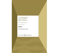 La lingua dei Greci. Corso propedeutico - 2012 - Carocci