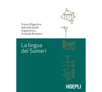 La lingua dei sumeri [Paperback] [Mar 01, 2019] D'Agostino, Franco; Spada, Gabri