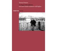 La lingua del padrone. Giovanni Giudici traduttore dall'inglese - Franco Teresa