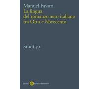 La lingua del romanzo nero italiano tra Otto e Novecento