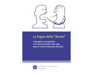 La lingua della "Bestia": Linguaggio e propaganda nei tweet del leader della Lega dopo la vittoria elettorale del 2018
