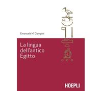 La lingua dell'antico Egitto - [Casa Editrice Libraria Ulrico Hoepli]