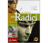 La lingua delle radici. Corso di latino. Esercizi. Per le Scuole superiori. Con CD-ROM. Con espansione online