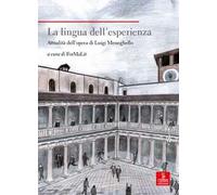 La lingua dell'esperienza. Attualità dell’opera di Luigi Meneghello
