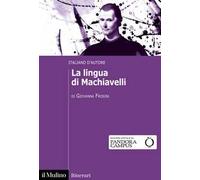 La lingua di Machiavelli. Italiano d'autore