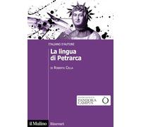 La lingua di Petrarca. Italiano d'autore