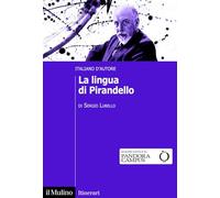 La lingua di Pirandello. Italiano d'autore