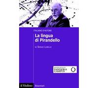 La lingua di Pirandello. Italiano d'autore