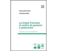 La lingua francese al centro di passioni e polemiche