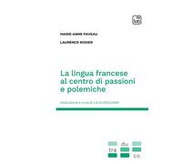 La lingua francese al centro di passioni e polemiche
