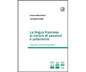 La lingua francese al centro di passioni e polemiche