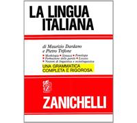 La lingua italiana. Morfologia sintassi fonologia formazione delle parole. Lessico. Nozioni di linguistica e sociolinguistica