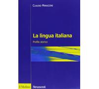 La lingua italiana. Profilo storico