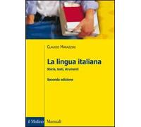 La lingua italiana. Storia, testi, strumenti