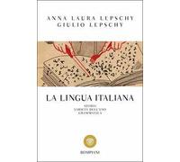 La lingua italiana. Storia varietà dell'uso grammatica