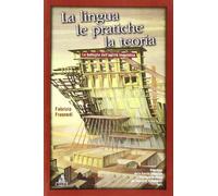 La lingua, le pratiche, la teoria. Le botteghe dell'agilità linguistica