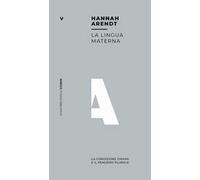 La lingua materna. La condizione umana e il pensiero plurale
