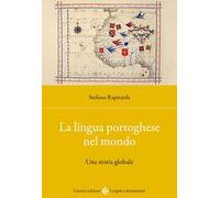 La lingua portoghese nel mondo. Una storia globale
