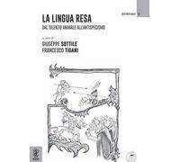 La lingua resa. Dal silenzio animale all'antispecismo