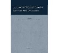 La linguistica in campo. Scritti per Mari d'Agostino