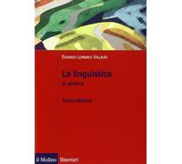 La linguistica. In pratica