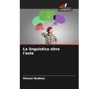 La linguistica oltre l'aula