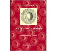 La linguistica tedesca. Un'introduzione con esercizi e bibliografia ragionata