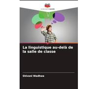 La linguistique au-delà de la salle de classe