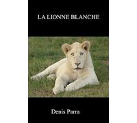 La lionne blanche