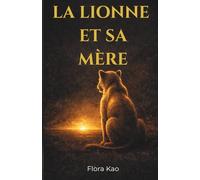 La Lionne et sa mère