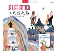 La lira antica. Ediz. italiana e cinese