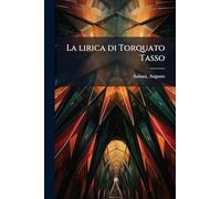 La lirica di Torquato Tasso