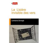 La lisiere invisible des vers