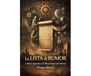 La LISTA di RUMOR: L'Attesa Appendice a "L'Altra Europa" di P. Rumor