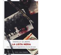 La lista nera. L'ex commissario Oppenheimer e la resa dei conti - Gilbers Harald
