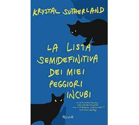 La lista semidefinitiva dei miei peggiori incubi