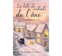 La liste de souhaits de l’Âne: Une histoire de Noël