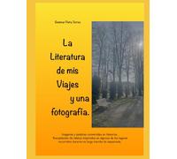 La Literatura de mis Viajes y una Fotografía