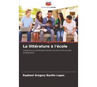 La littérature à l'école: impacts d'un prototype d'action du point de vue des enseignants