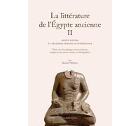 La Litterature De L'egypte Ancienne: Moyen Empire Et Deuxieme Periode Intermediaire (2)