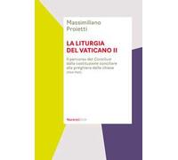La liturgia del Vaticano II. Il percorso del Consilium dalla costituzione conciliare alla preghiera delle chiese (1963-1969)