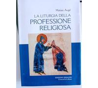 La liturgia della professione religiosa. Dal rituale tipico ai rituali particolari