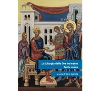 La liturgia delle ore nel canto. Testi e musica - [Lineadacqua]
