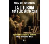 La liturgia non è uno spettacolo: Il questionario ai vescovi sul rito antico: ar