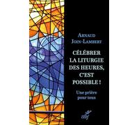 La liturgie des heures: Une prière pour tous