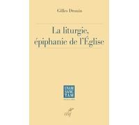 La liturgie, épiphanie de l'Eglise