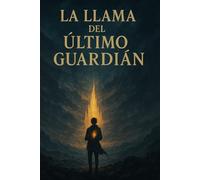 LA LLAMA DEL ULTIMO GUARDIAN