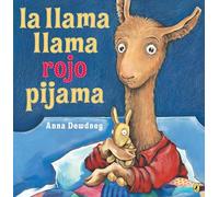 La llama llama rojo pijama (Spanish language edition)