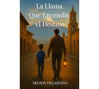 La llama que encendió el destino