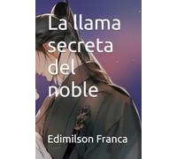 La llama secreta del noble
